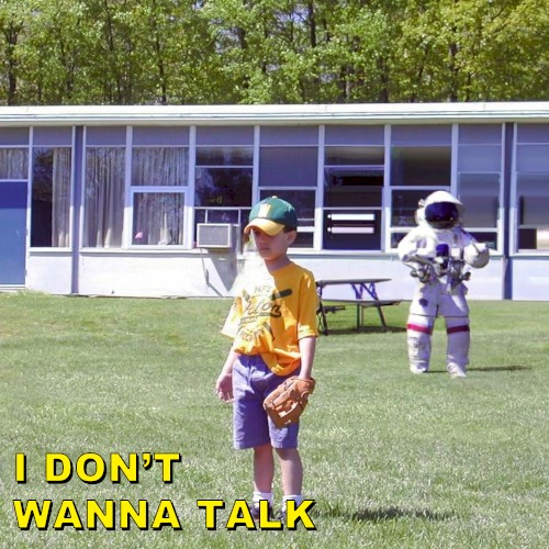 I Don't Wanna Talk