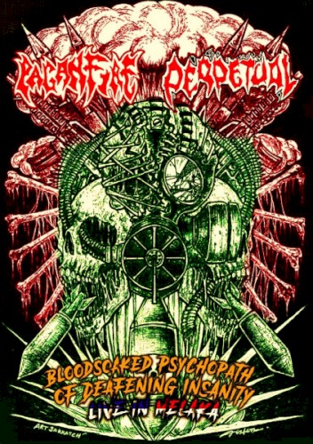 Bloodsoaked Psychopath of Deafening Insanity - Live in Melaka