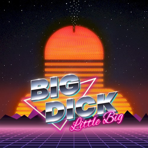 Big Dick (For Your Mom)