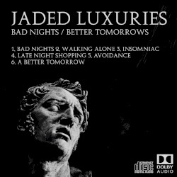 Bad Nights / Better Tomorrows