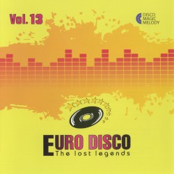 Euro Disco: The Lost Legends, Vol. 13