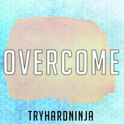 Overcome