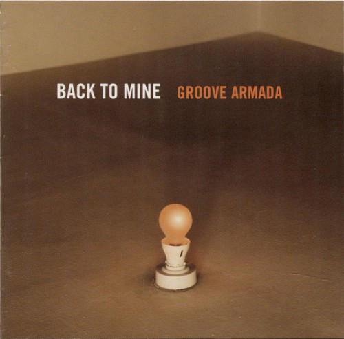 Back to Mine: Groove Armada