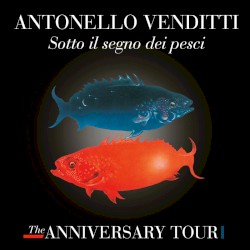 Sotto il segno dei pesci: The Anniversary Tour