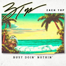 Busy Doin’ Nothin’