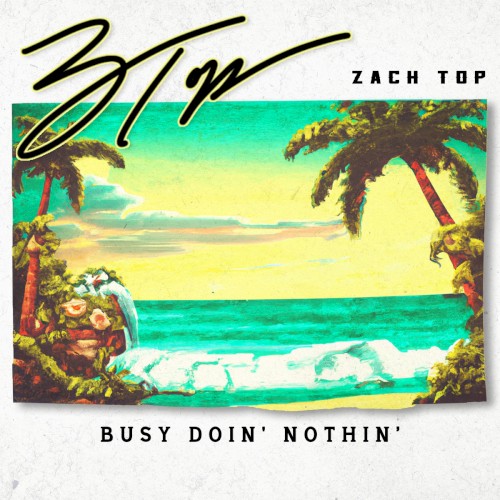 Busy Doin’ Nothin’