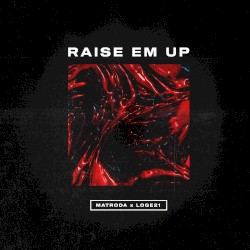 Raise Em Up