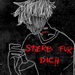 Sterb für dich