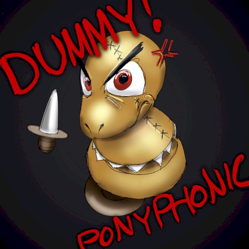 Dummy!