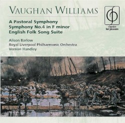 A Pastoral Symphony / Symphony no. 4 in F minor / English Folk Song Suite