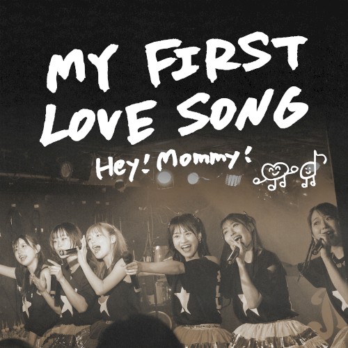 MY FIRST LOVE SONG