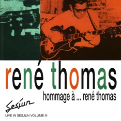Hommage à... René Thomas : Live in Sesjun, Volume 3