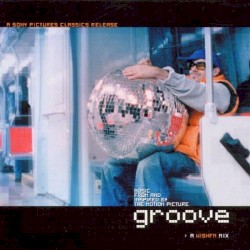 Music From and Inspired by the Motion Picture Groove