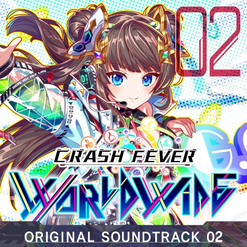 CRASH FEVER Worldwide Original Soundtrack vol.02