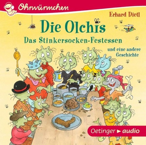 Die Olchis: Das Stinkersocken-Festessen und eine andere Geschichte