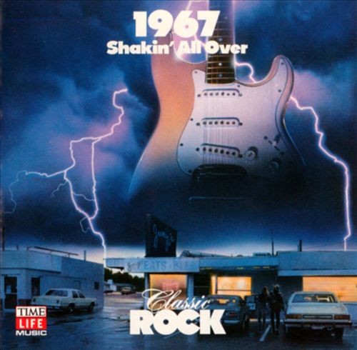 Classic Rock: 1967: Shakin’ All Over