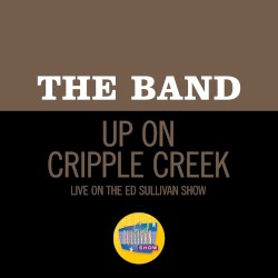Up On Cripple Creek (Live On The Ed Sullivan Show, November 2, 1969)