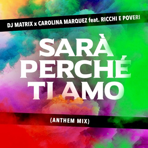 Sarà perché ti amo (anthem mix)