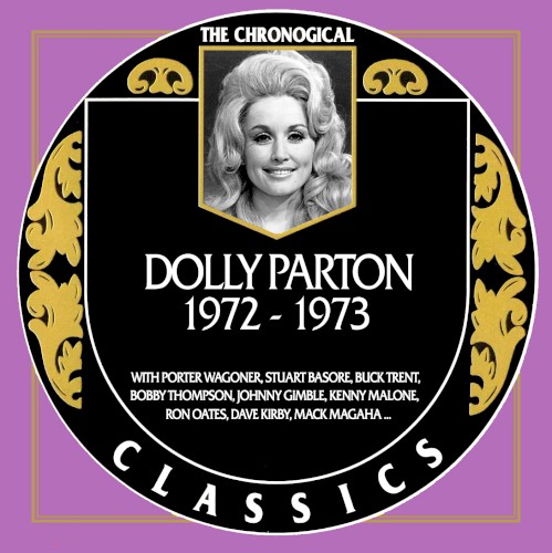 The Chronogical Classics: Dolly Parton 1972-1973