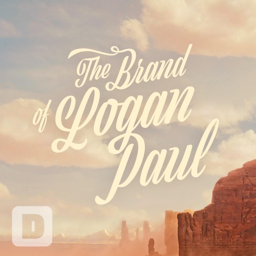The Brand of Logan Paul