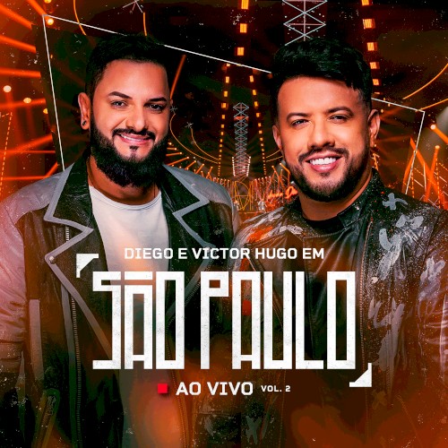 Diego & Victor Hugo em São Paulo, vol. 2