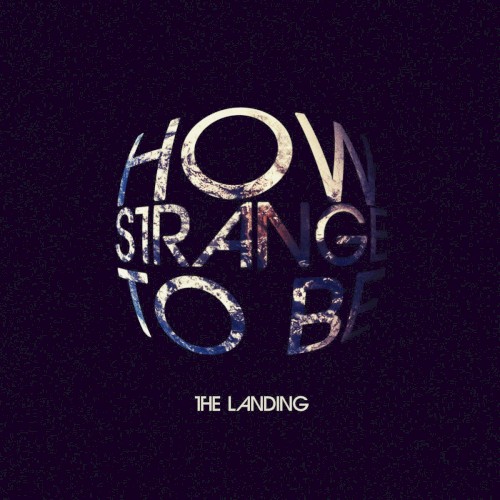 How Strange to Be