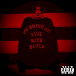 Prelude to Panopticon: "On Doing an Evil Deed Blues"
