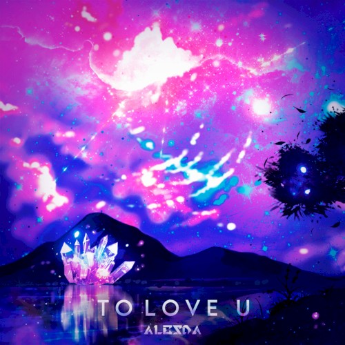 To Love U