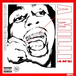 A Milli (4 M's)
