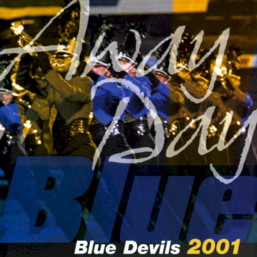 Awayday Blue, Blue Devils 2001
