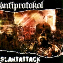 Antiprotokol / Slaktattack