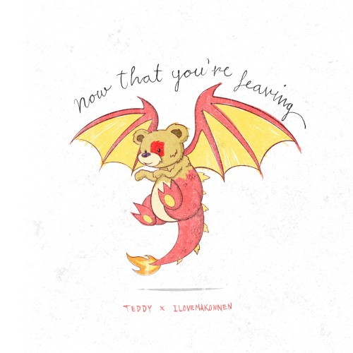 Now That You’re Leaving