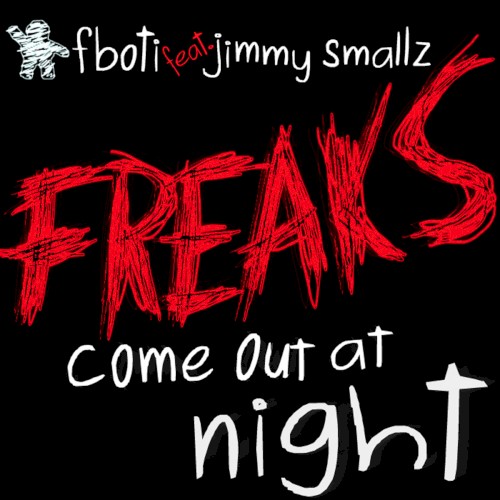 Freaks Come Out at Night