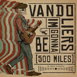 I’m Gonna Be (500 Miles)