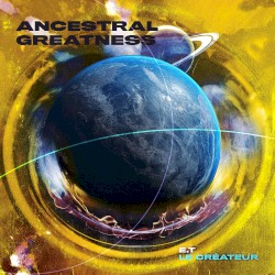 Ancestral Greatness