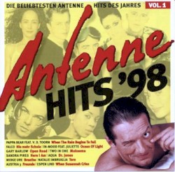 Antenne Hits ’98: Die beliebtesten Antenne Hits des Jahres, Vol. 1