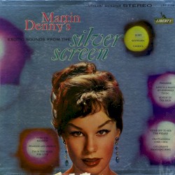 Exotic Sounds From the Silver Screen