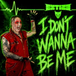 I Don't Wanna Be Me