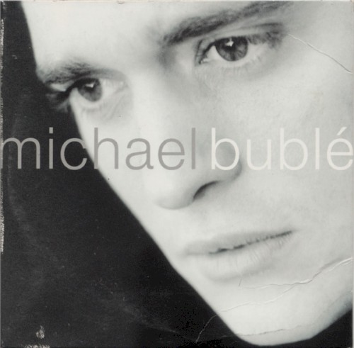 Selections From The 143/Reprise Album Michael Bublé
