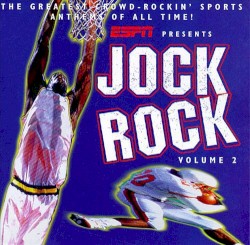 ESPN Presents: Jock Rock, Volume 2
