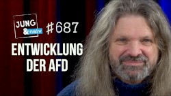 Jung & Naiv #687, „AfD-Experte Andreas Kemper über die Entwicklung der Partei & den Rechtsruck“