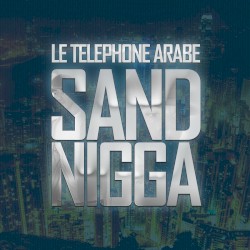 Sand Nigga