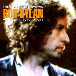 The Classic Interviews Vol. 3 - 1979-1981