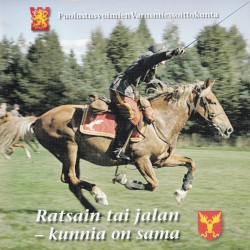 Ratsain tai jalan – kunnia on sama
