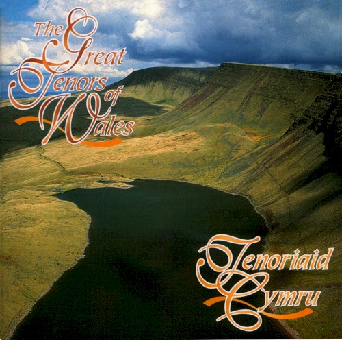 Tenoriaid Cymru / The Great Tenors of Wales