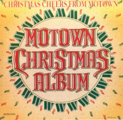Motown Christmas Album: Christmas Cheers From Motown