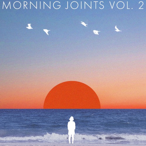 Morning Joints, Vol. 2