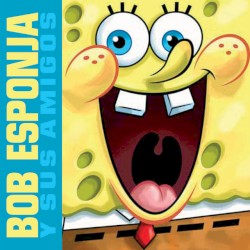 Bob Esponja y Sus Amigos