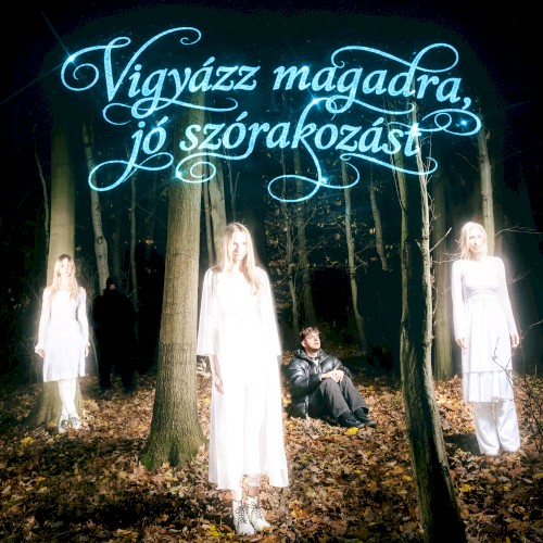 Vigyázz magadra, jó szórakozást