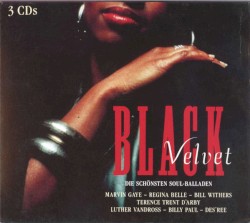 Black Velvet: Die schönsten Soul-Balladen